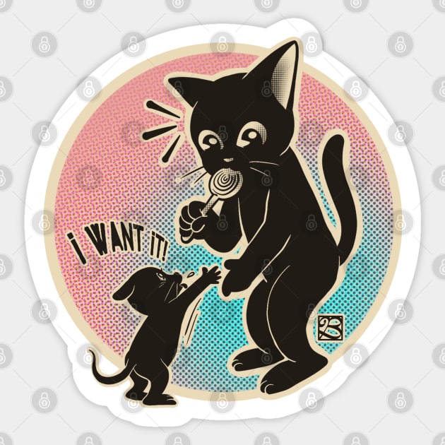 I want it Sticker by BATKEI